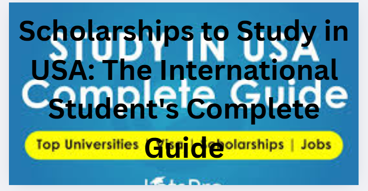Scholarships to Study in USA: The International Student's Complete Guide