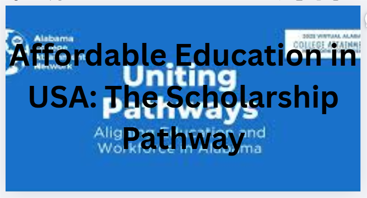 Affordable Education in USA: The Scholarship Pathway