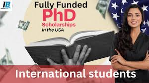 PhD Scholarships in the USA for International Students